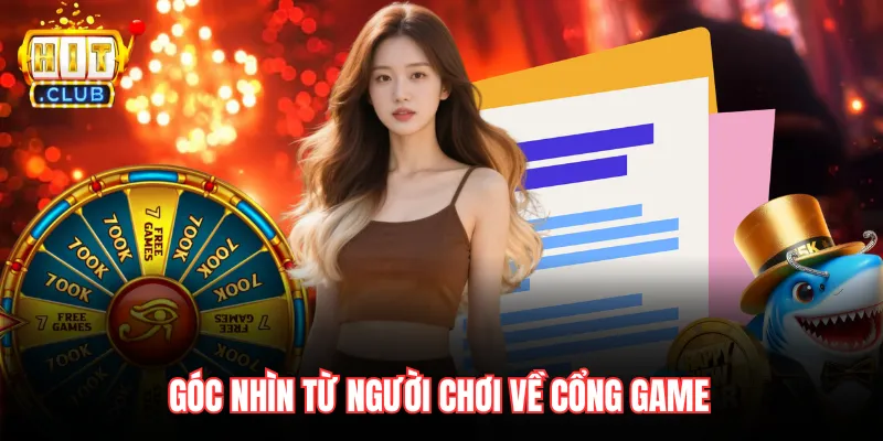 Góc nhìn từ người chơi về cổng game