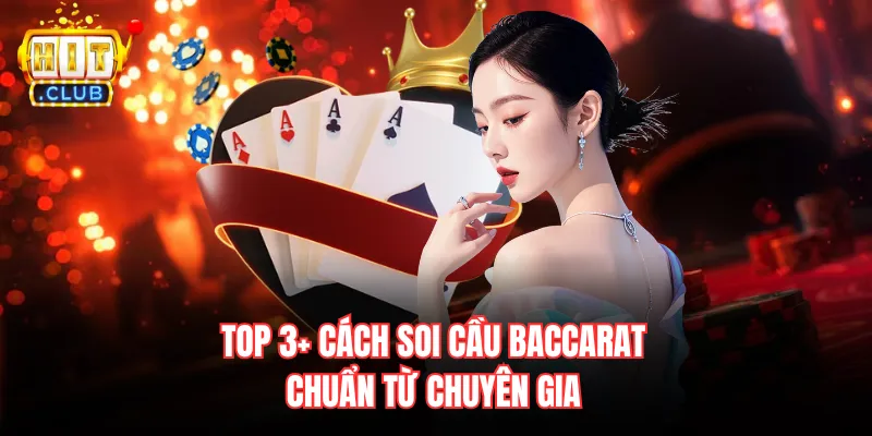 Soi cầu Baccarat